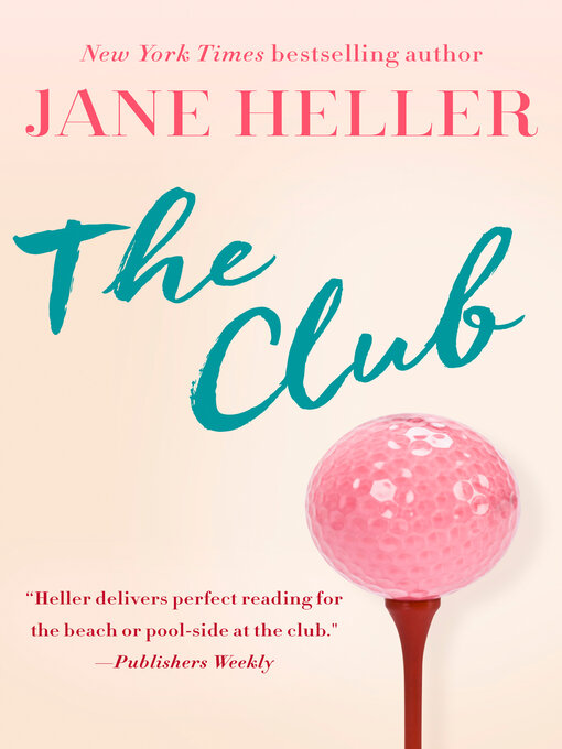 Title details for The Club by Jane Heller - Available